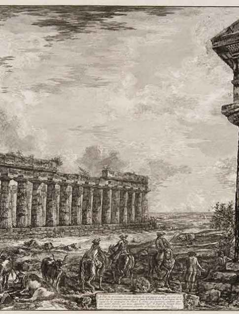 Giovanni Battista Piranesi
(Italian, 1720–1778)
Vue des 18 colonnes (Temple of Poseidon and Temple of Hera), 1778
Plate IV from Différentes vues de quelques Restes de trois grandes Edifices qui subsistent encore dans le milieu de l’ancienne Ville de Pesto autrement Posidinia qui est située dans la Lucanie 
(Different views of some of the remains of three great edifices that still exist at the center of the ancient city of Pesto, or Posidonia [Paestum], which is situated in Lucania)
Etching and engraving
Courtesy Pia Gallo