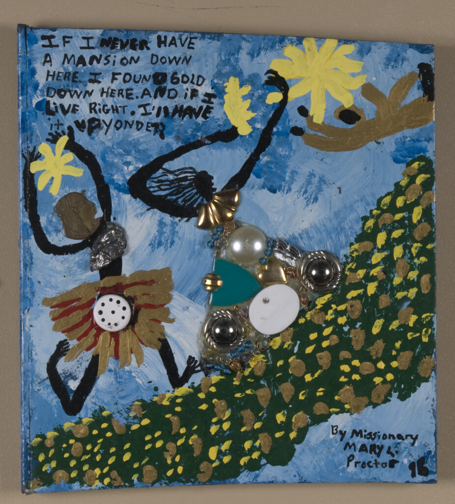 An image of an artwork depicting two people in colorful dresses walking up a grassy hill among flower, with black text along a blue sky that reads "If I never have a mansion down here, I found gold down here. And if I live right, I'll have it up yonder." Signed by the artist in the lower right-hand corner.